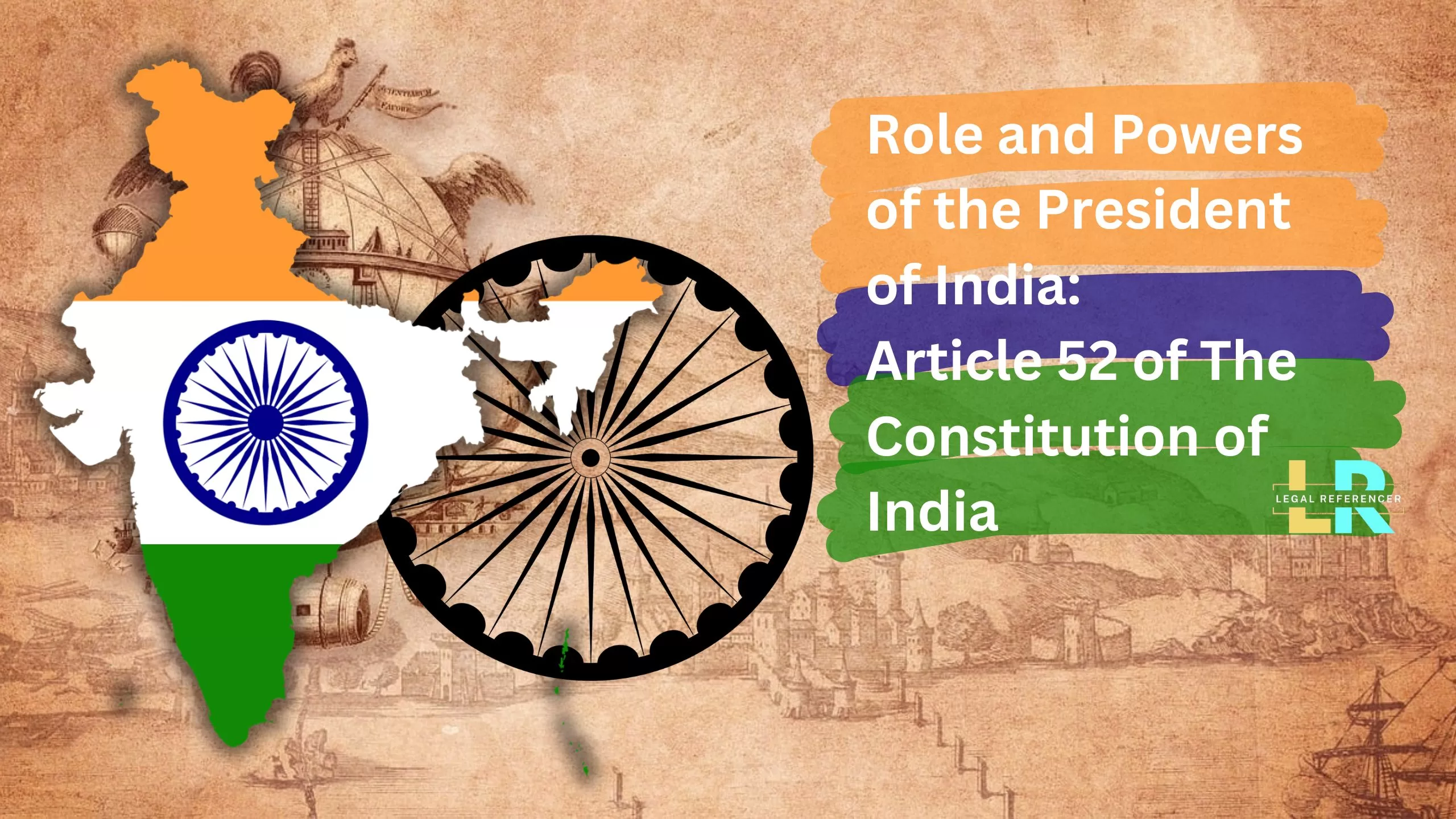 Role and Powers of the President of India