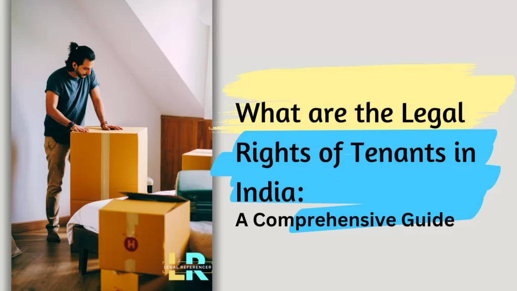 the Legal Rights of Tenants in India