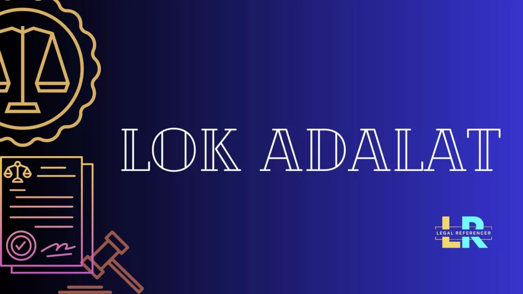 Procedure of Lok Adalat: Resolving Disputes with Speed and Simplicity ...